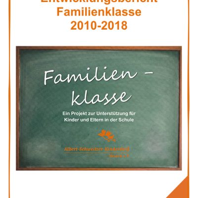 Entwicklungsbericht Familienklasse 2010-2018, Erscheinungsjahr: 2019